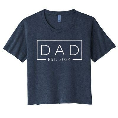 Promoted To Daddy Est 2024 FatherS Day First Time Dad 2024 Women's Crop Top Tee