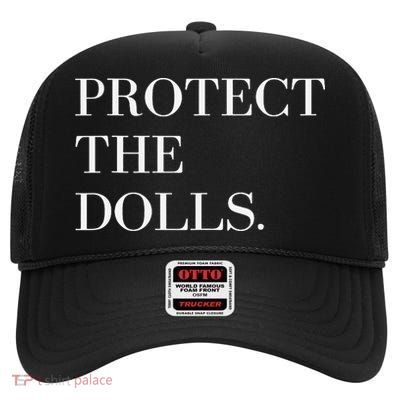 Protect The Dolls High Crown Mesh Back Trucker Hat