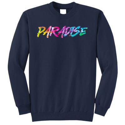 Paradise Tie Dye Colors Tall Sweatshirt