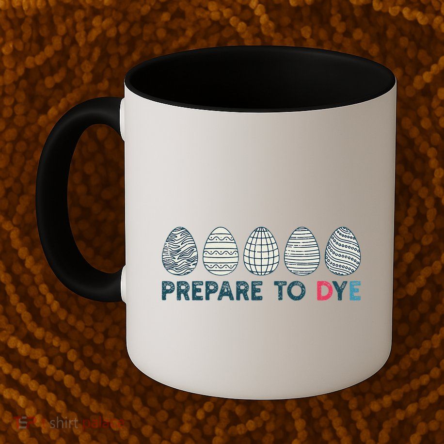 Prepare To Dye Vintage Easter Egg Funny Meme Retro Humor Mug