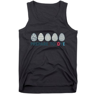 Prepare To Dye Vintage Easter Egg Funny Meme Retro Humor Tank Top