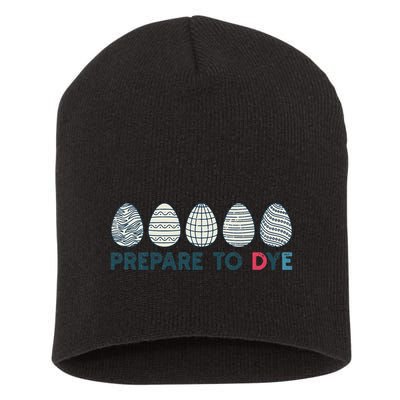 Prepare To Dye Vintage Easter Egg Funny Meme Retro Humor Short Acrylic Beanie