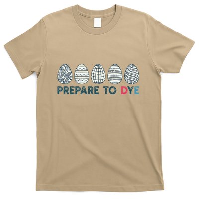 Prepare To Dye Vintage Easter Egg Funny Meme Retro Humor T-Shirt