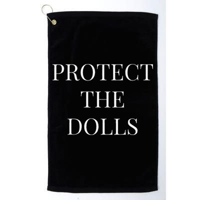 Protect The Dolls Golf Towel