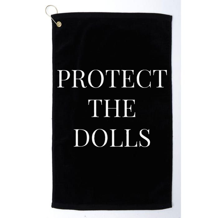 Protect The Dolls Golf Towel
