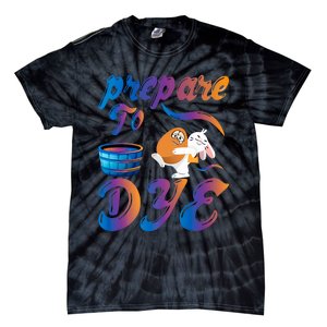 Prepare To Dye Rabbit Egg Easter Happy Easter Day Bunny Rabbit Tie-Dye T-Shirt