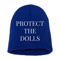 Protect The Dolls Short Acrylic Beanie
