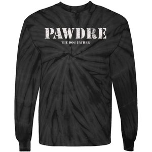 Pawdre The Dog Father Dog Dad Fathers Day Tie-Dye Long Sleeve Shirt