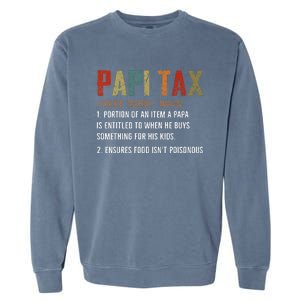 Papi Tax Dad Definition Gift For Dad Garment-Dyed Sweatshirt