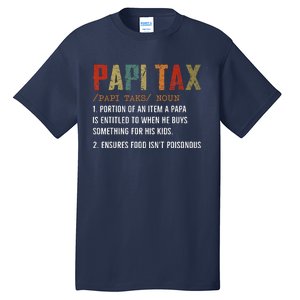 Papi Tax Dad Definition Gift For Dad Tall T-Shirt