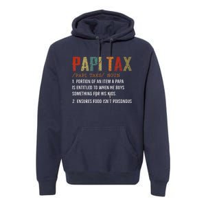 Papi Tax Dad Definition Gift For Dad Premium Hoodie