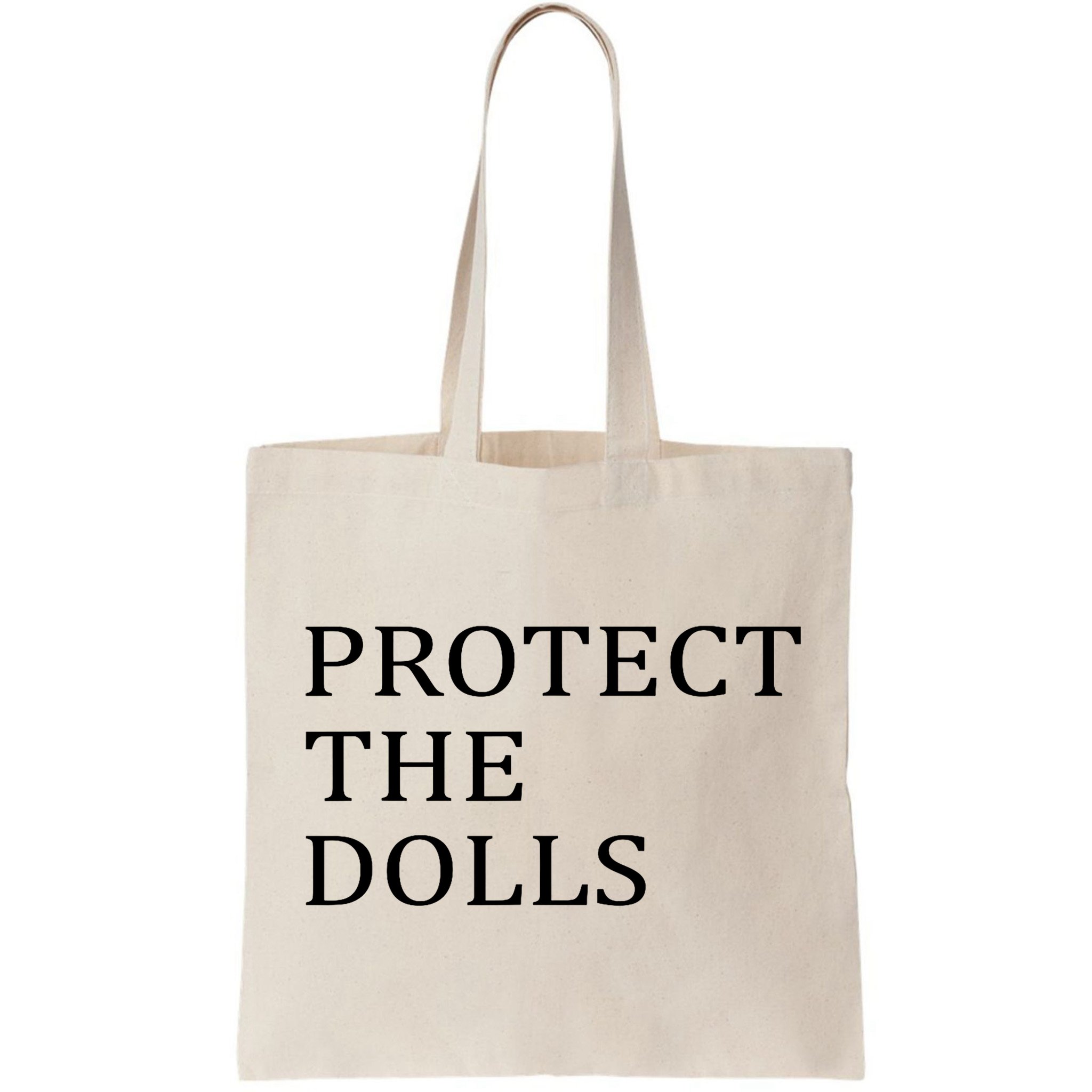 Protect The Dolls Bag
