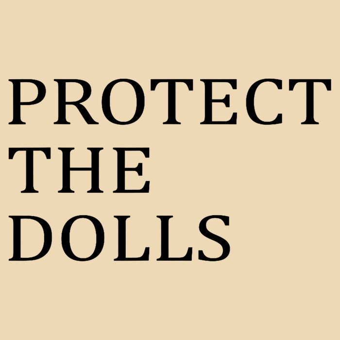 Protect The Dolls Bag