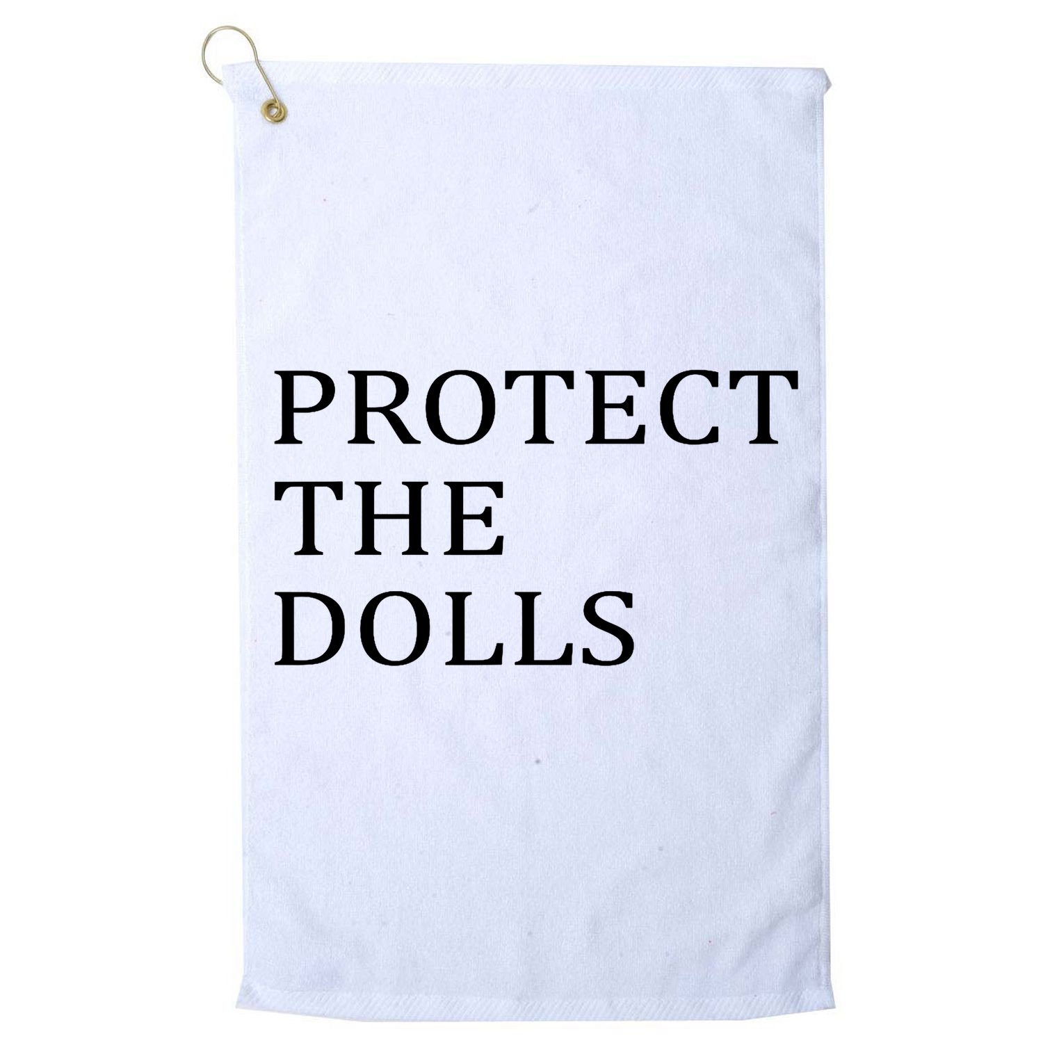 Protect The Dolls Golf Towel