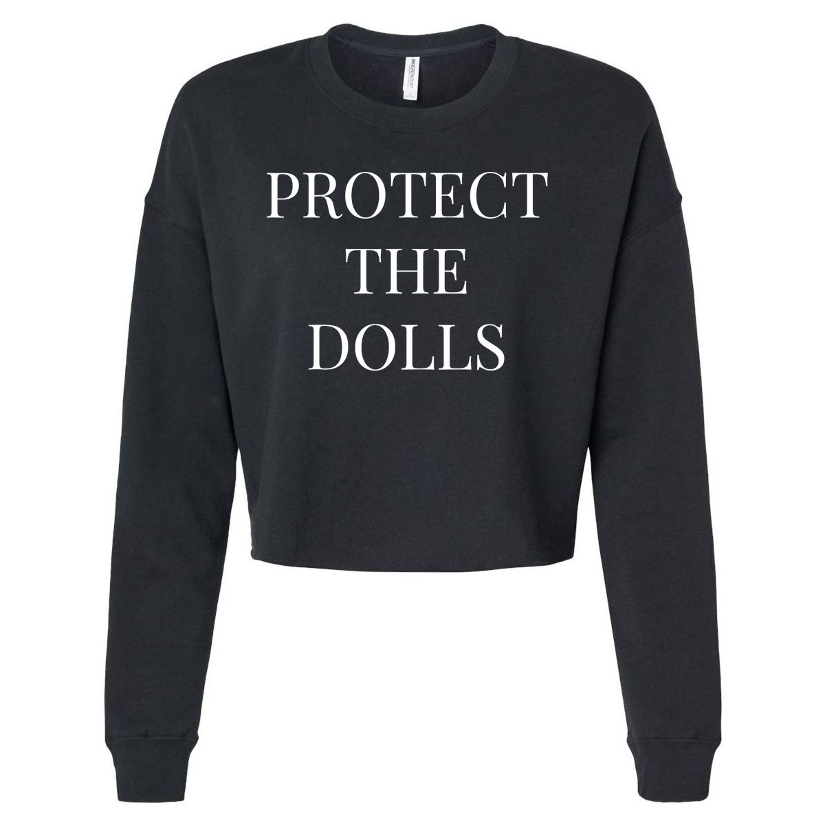Protect The Dolls Cropped Pullover Crew
