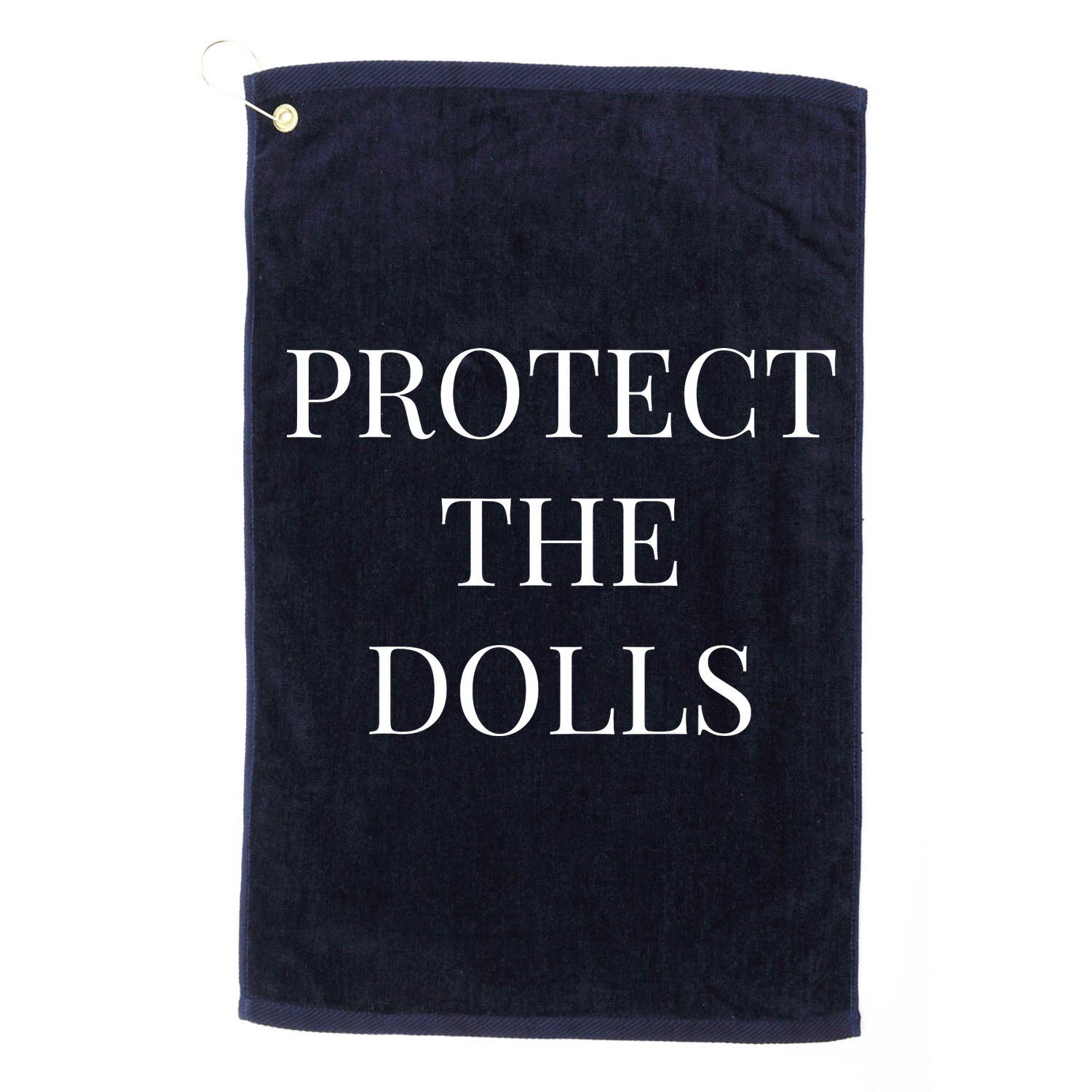 Protect The Dolls Golf Towel