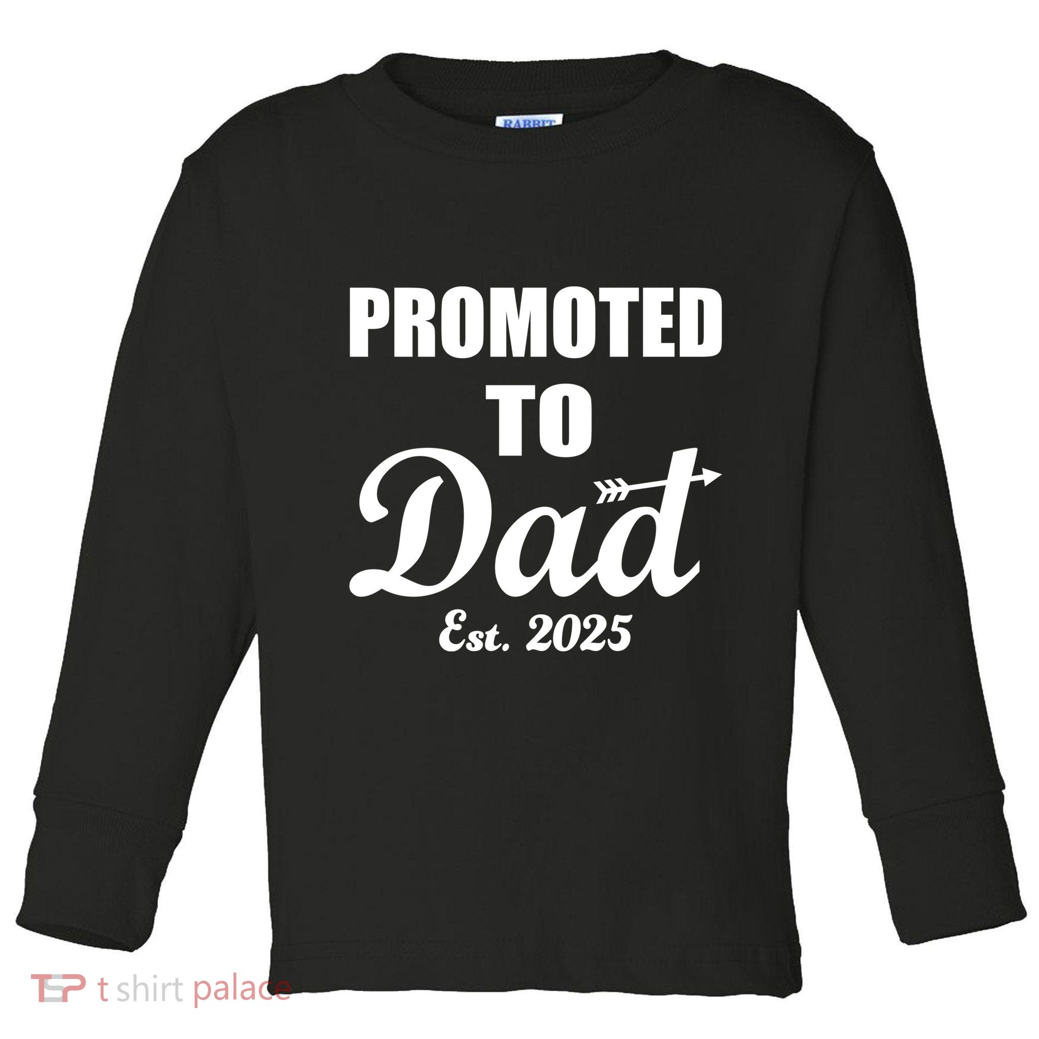 Promoted To Dad Est 2025 New Dad Toddler Long Sleeve Shirt