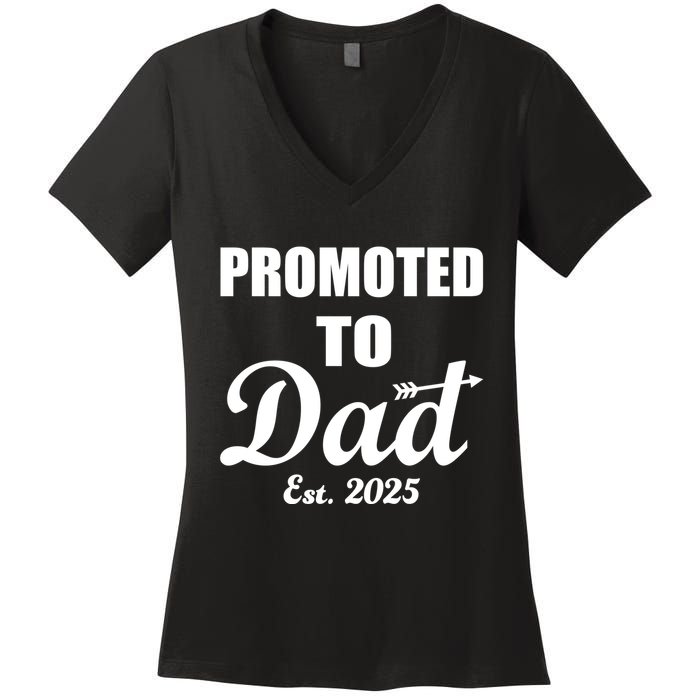 Promoted To Dad Est 2025 New Dad Women's V-Neck T-Shirt