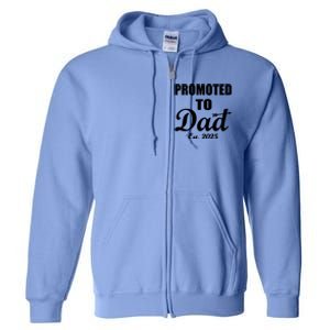 Promoted To Dad Est 2025 New Dad Full Zip Hoodie