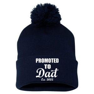 Promoted To Dad Est 2025 New Dad Pom Pom 12in Knit Beanie