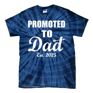 Promoted To Dad Est 2025 New Dad Tie-Dye T-Shirt