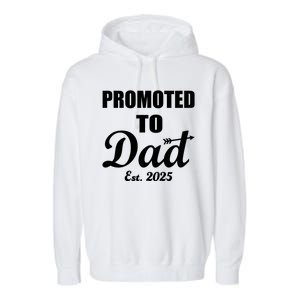 Promoted To Dad Est 2025 New Dad Garment-Dyed Fleece Hoodie