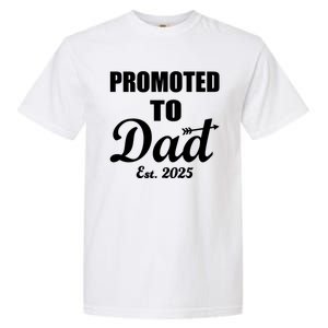 Promoted To Dad Est 2025 New Dad Garment-Dyed Heavyweight T-Shirt