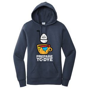 Prepare To Dye Easter Egg Hunt Women's Pullover Hoodie