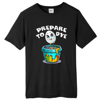 Prepare To Dye Funny Egg Hunting Tall Fusion ChromaSoft Performance T-Shirt