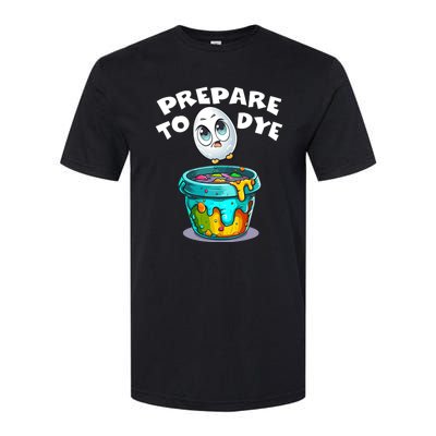 Prepare To Dye Funny Egg Hunting Softstyle CVC T-Shirt