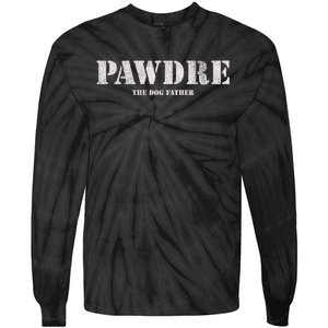 Pawdre The Dog Father Dog Dad Fathers Day Tie-Dye Long Sleeve Shirt