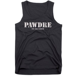 Pawdre The Dog Father Dog Dad Fathers Day Tank Top