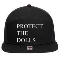 Protect The Dolls Funny Quote  7 Panel Mesh Trucker Snapback Hat