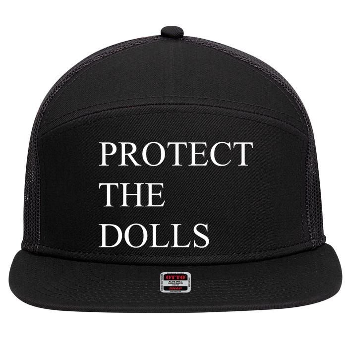 Protect The Dolls Funny Quote  7 Panel Mesh Trucker Snapback Hat