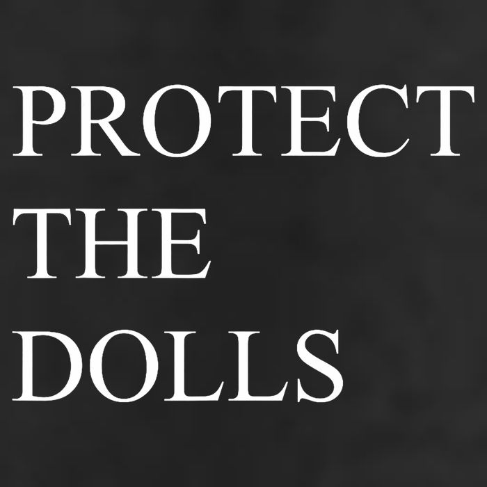 Protect The Dolls Funny Quote  7 Panel Mesh Trucker Snapback Hat