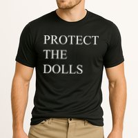 Protect The Dolls Funny Quote  Cooling Performance Crew T-Shirt