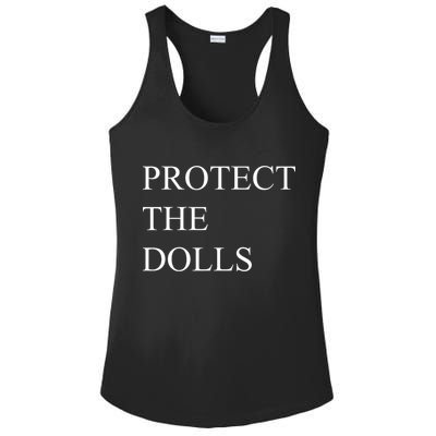 Protect The Dolls Funny Quote  Ladies PosiCharge Competitor Racerback Tank