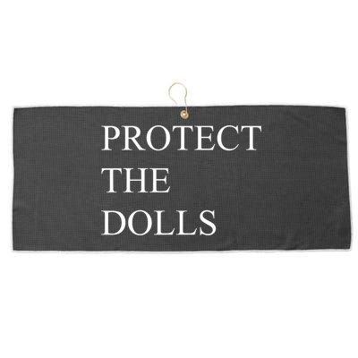 Protect The Dolls Funny Quote  Large Microfiber Waffle Golf Towel