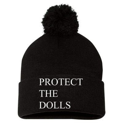 Protect The Dolls Funny Quote  Pom Pom 12in Knit Beanie
