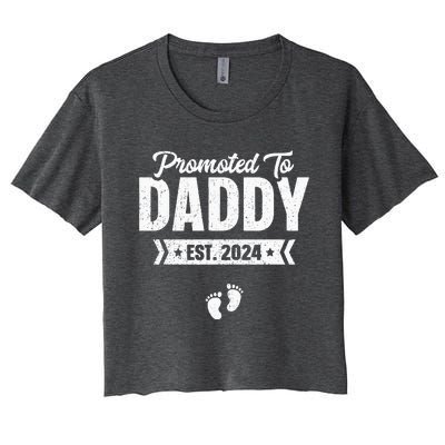 Promoted To Daddy Est. 2024 Baby Gift For New Daddy Women's Crop Top Tee