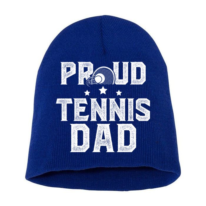 Proud Tennis Dad Of A Tennis Player Dad Tennis Father Gift Short Acrylic Beanie