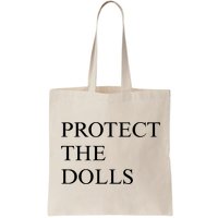 Protect The Dolls  Bag