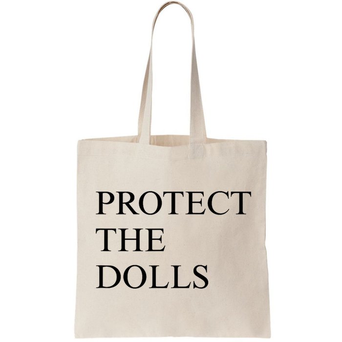 Protect The Dolls  Bag