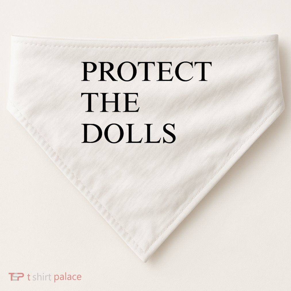 Protect The Dolls  USA-Made Doggie Bandana