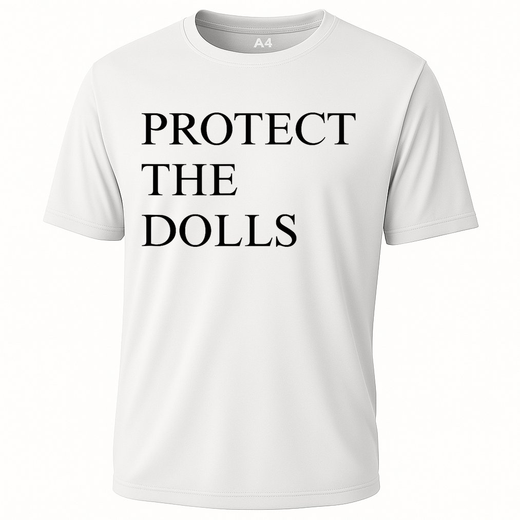 Protect The Dolls  Performance Shirt