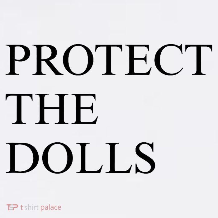 Protect The Dolls  Button