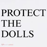 Protect The Dolls  11oz C Handle Ceramic Mug