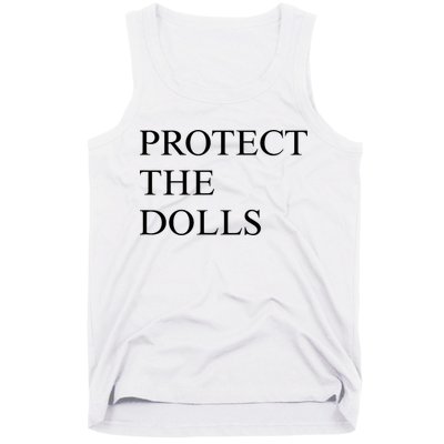 Protect The Dolls  Tank Top
