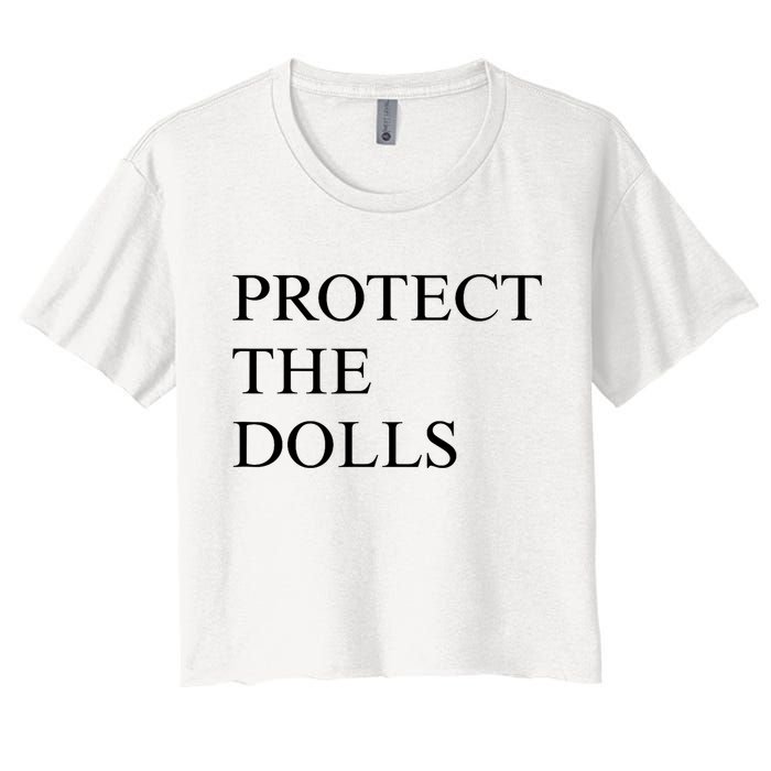 Protect The Dolls  Women's Crop Top Tee