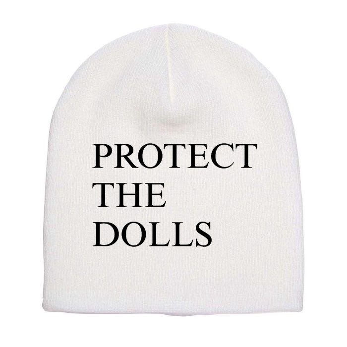 Protect The Dolls  Short Acrylic Beanie